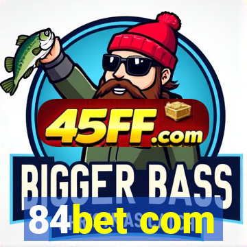 84bet com